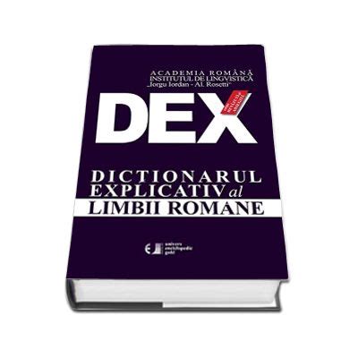 dictionar explicativ|dex limba romana.